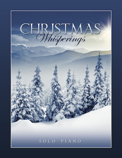 Christmas Whisperings Solo Piano Vol 1 CDs, MP3s, and Sheet Music